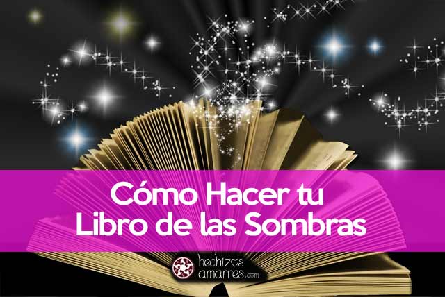Cómo hacer un Libro de las Sombras